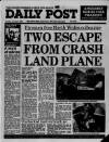 Liverpool Daily Post (Welsh Edition) Tuesday 03 January 1989 Page 1