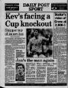 Liverpool Daily Post (Welsh Edition) Thursday 05 January 1989 Page 36