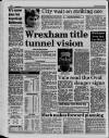 Liverpool Daily Post (Welsh Edition) Saturday 25 February 1989 Page 38