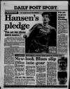 Liverpool Daily Post (Welsh Edition) Thursday 03 August 1989 Page 40