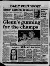 Liverpool Daily Post (Welsh Edition) Saturday 12 August 1989 Page 40