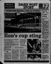 Liverpool Daily Post (Welsh Edition) Monday 22 January 1990 Page 40