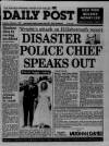 Liverpool Daily Post (Welsh Edition) Tuesday 06 February 1990 Page 1