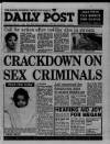 Liverpool Daily Post (Welsh Edition) Wednesday 07 February 1990 Page 1