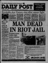 Liverpool Daily Post (Welsh Edition) Monday 09 April 1990 Page 1