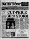 Liverpool Daily Post (Welsh Edition) Tuesday 03 July 1990 Page 1