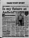 Liverpool Daily Post (Welsh Edition) Saturday 08 August 1992 Page 44