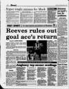 Liverpool Daily Post (Welsh Edition) Thursday 24 June 1993 Page 38