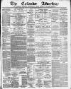 Callander Advertiser Saturday 12 February 1887 Page 1