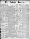 Callander Advertiser Saturday 23 February 1889 Page 1