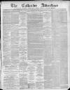 Callander Advertiser Saturday 23 March 1889 Page 1