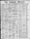 Callander Advertiser Saturday 29 June 1889 Page 1