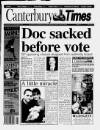 Canterbury Times Thursday 18 December 1997 Page 1