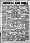 Leicester Advertiser Saturday 09 February 1878 Page 1