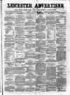 Leicester Advertiser Saturday 18 May 1878 Page 1