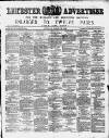 Leicester Advertiser Saturday 16 March 1889 Page 1