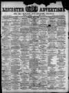 Leicester Advertiser Saturday 08 May 1897 Page 1