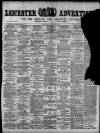 Leicester Advertiser Saturday 31 July 1897 Page 1