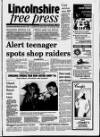 Lincolnshire Free Press Tuesday 22 March 1994 Page 1