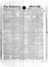 Coventry Standard Monday 24 July 1809 Page 1