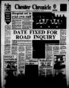 Chester Chronicle Friday 02 August 1985 Page 1