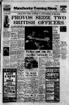 Manchester Evening News Friday 07 July 1972 Page 1