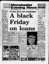Manchester Evening News Friday 25 November 1988 Page 1