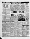 Manchester Evening News Monday 20 March 1989 Page 38