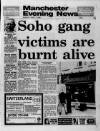 Manchester Evening News Monday 03 April 1989 Page 1
