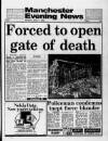 Manchester Evening News Monday 17 April 1989 Page 1
