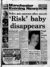 Manchester Evening News Wednesday 23 August 1989 Page 1