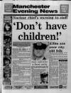 Manchester Evening News Wednesday 21 February 1990 Page 1