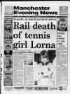 Manchester Evening News Monday 30 April 1990 Page 1