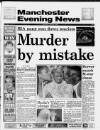 Manchester Evening News Monday 28 May 1990 Page 1