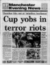 Manchester Evening News Thursday 05 July 1990 Page 1