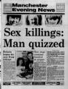 Manchester Evening News Tuesday 17 July 1990 Page 1