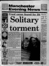 Manchester Evening News Wednesday 18 July 1990 Page 1