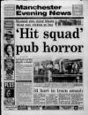 Manchester Evening News Wednesday 01 August 1990 Page 1