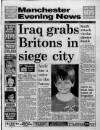 Manchester Evening News Monday 27 August 1990 Page 1