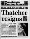 Manchester Evening News Thursday 22 November 1990 Page 1