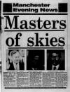 Manchester Evening News Thursday 17 January 1991 Page 1