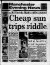 Manchester Evening News Thursday 04 July 1991 Page 1
