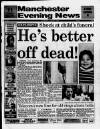 Manchester Evening News Thursday 01 August 1991 Page 1