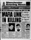 Manchester Evening News Monday 09 March 1992 Page 1