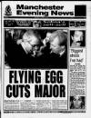 Manchester Evening News Monday 06 April 1992 Page 1