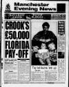 Manchester Evening News Thursday 07 May 1992 Page 1