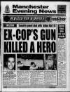 Manchester Evening News Monday 13 July 1992 Page 1