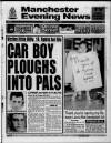 Manchester Evening News Monday 03 August 1992 Page 1
