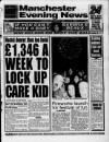 Manchester Evening News Saturday 12 September 1992 Page 1