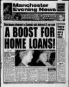 Manchester Evening News Tuesday 22 September 1992 Page 1